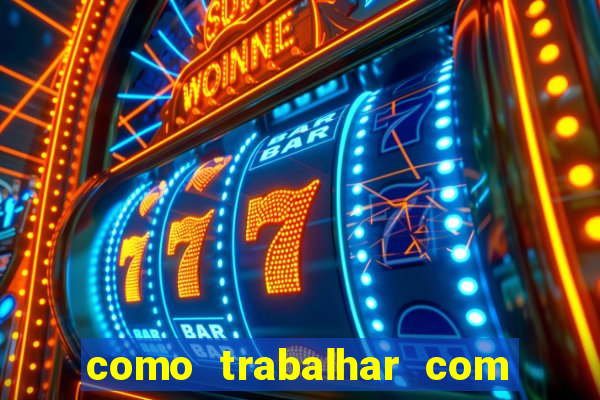 como trabalhar com jogos de aposta